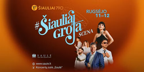 #\u0160iauliaiGroja scena | \u0160iauli\u0173 dienos 790