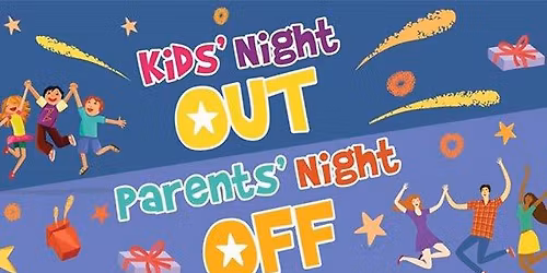 Parent's Night Out!!