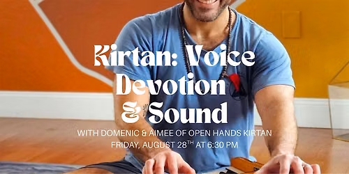 Kirtan: Voice, Devotion & Sound