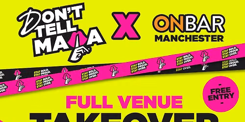 DON'T TELL MAMMA - FULL VENUE TAKEOVER!