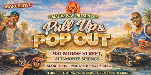 Pull up and Pop out (PRESENTED BY KEE LEGACY TAX AND MAJOR WAY)