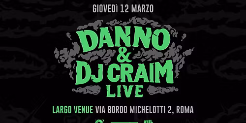 DANNO & DJ CRAIM LIVE @ LARGO VENUE [sold out]