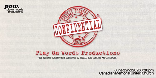 Confidential Musical Theatre Project - Presented by Play On Words
