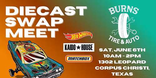 Diecast Swap Meet @ Burns Tire & Auto