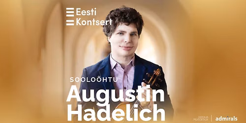 Soolo\u00f5htu. Augustin Hadelich