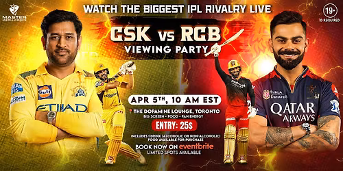 CSK vs RCB Live Viewing Party | Apr 5, Toronto