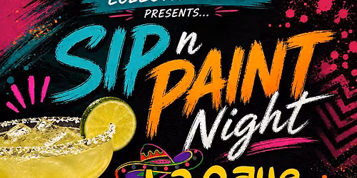 Sip N Paint Night @ La Calle