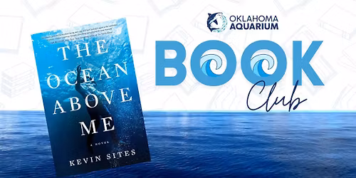 OKAQ Book Club - The Ocean Above Me