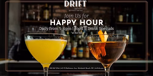 Happy Hour at Drift Seafood & Raw Bar