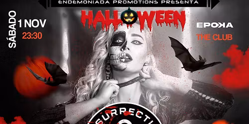 RESURRECTION PARTY - SAB 1 NOV - MADRID - EPOKA THE CLUB