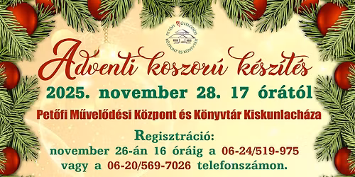 Adventi koszor\u00fa k\u00e9sz\u00edt\u00e9s Kiskunlach\u00e1z\u00e1n \u2013 2025