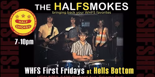 HalFSmokes 1st Fridays at Hells Bottom