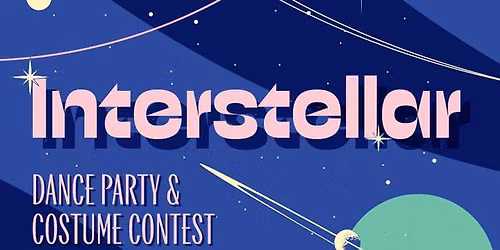 Interstellar | Dance Party & Costume Contest