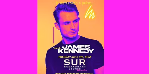 James Kennedy at SUR Restaurant & Lounge