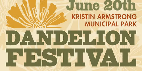 4th Annual Dandelion Festival
