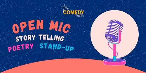 Open Mic (Poetry, Storytelling, Comedy)