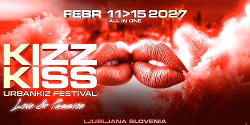 KIZZ KISS Festival 2027 - Love & Passion (Official)