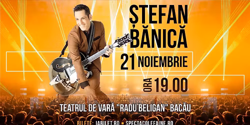 Concert STEFAN BANICA in Bacau