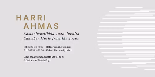 S\u00e4vellyskonsertti Harri Ahmaksen kamarimusiikkia 2020-luvulta