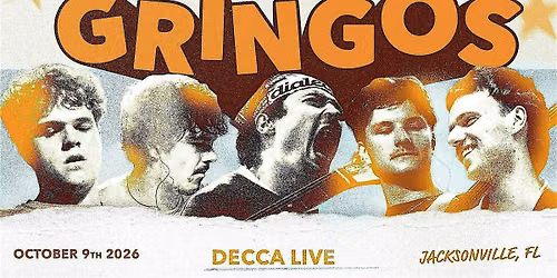 The Gringos' Fall 2026 Tour @ DECCA LIVE