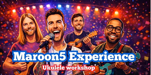 Maroon 5 Ukulele Workshop