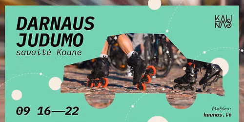 Darnaus judumo savait\u0117 Kaune