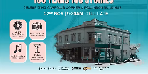 100 Years 100 Stories - Celebrating Carroll's & Rollinson Buildings