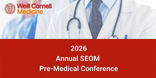2026 Annual SEOM Pre-Medical Conference (For High School Students)