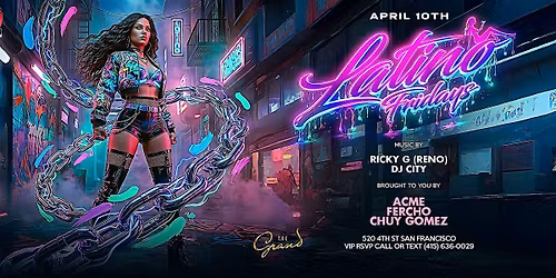 Latino Fridays  at The Grand Nightclub 4.10.26
