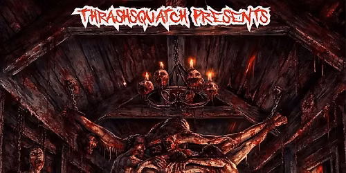 Thrashsquatch Presents: Gravewitch, Torn From Ashes, Within The Pyre, & Cryptic Divination