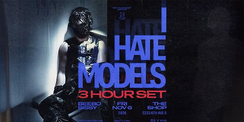 I HATE MODELS at The Shop Seattle