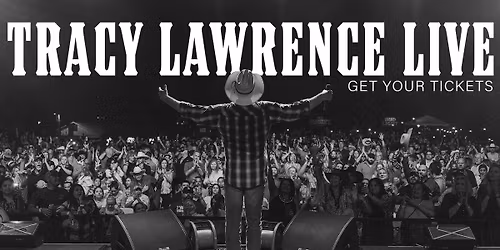 Tracy Lawrence at Crossroads Arena