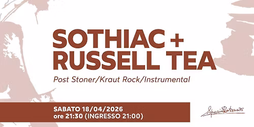 SOTHIAC + RUSSELL TEA Post Stoner\/Kraut Rock\/Instrumental