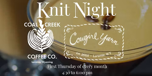 Knit Night in partnership with Cowgirl Yarn