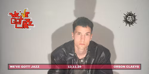 We've Got Jazz - Orson Claeys