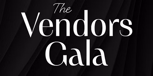 The Vendors Gala