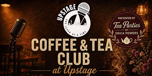 \u2615 Coffee & Tea Club at Upstage