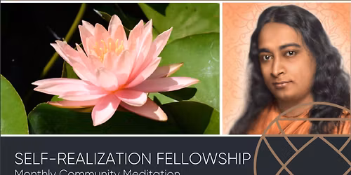 Self-Realization Fellowship | Monthly Community Meditation