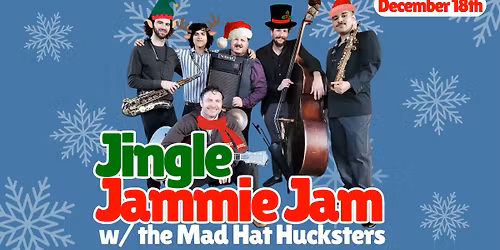 Firehouse Jingle Jammie Jam w\/ the Mad Hat Hucksters (12\/18)