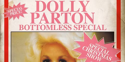 A **Christmas** Dolly Parton Bottomless Special - LIVE