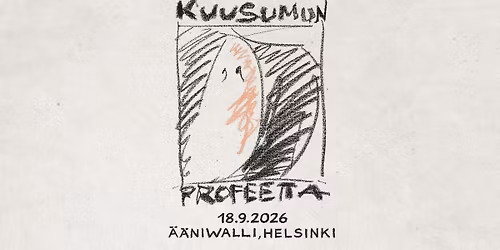 Kuusumun Profeetta \u2013 levynjulkistusjuhlat \u00b7 \u00c4\u00e4niwalli (uusi pvm)