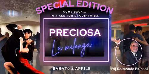 Gran milonga...Preciosa Special Edition con Pablo Moyano e Roberta Beccarini tdj Raimondo Balboni