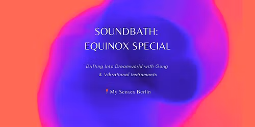 SOUNDBATH : EQUINOX SPECIAL EDITION