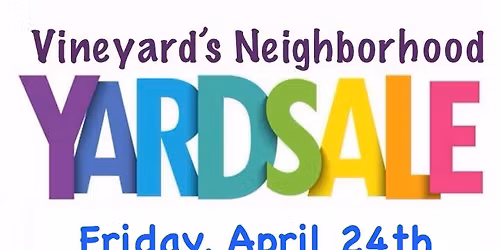 Vineyard\u2019s Neighborhood Spring Yard Sale