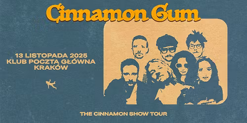 CINNAMON GUM | Poczta G\u0142\u00f3wna, Krak\u00f3w