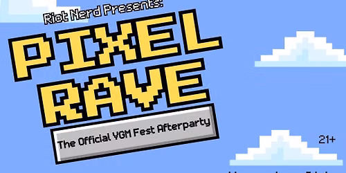 Riot Nerd Presents Pixel Rave: the official Stage Clear! After party at Underground Arts