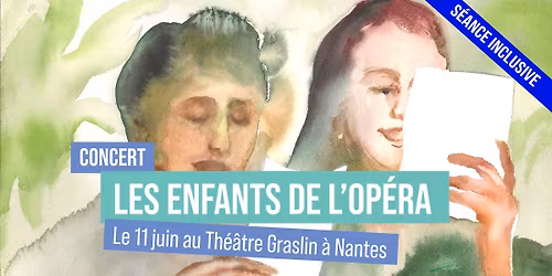 Les enfants de l\u2019op\u00e9ra | Solistes et Ma\u00eetrises de la Pervrerie (Nantes) et des Pays de la Loire (Ang