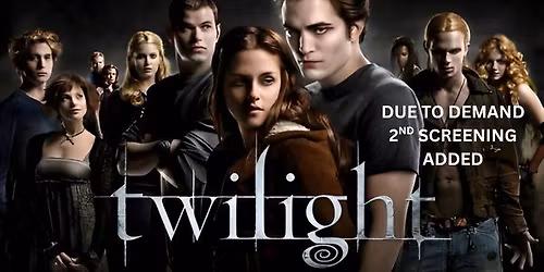 TWILIGHT second screening (M) presented in 35mm
