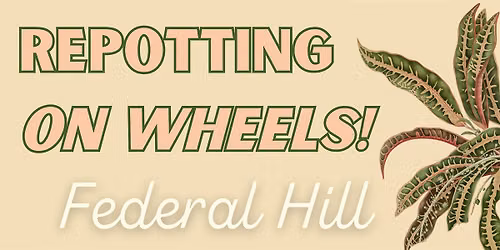 Repotting on Wheels: Fed Hill at 101 Cross St!