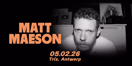 Matt Maeson + Steinza \/ Trix 